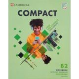 Compact First For Schools B2 First Wb Without Answers With - 3rd Ed