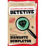 Detetive: O Caso Do Diamante Dumpleton Volume 1