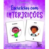 Exercícios Com Interjeições -faça A Entonação Correta De Cada Palavra Pra Transmitir A Emoção Pedid