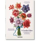 A Garden Eden. Masterpieces Of Botanical Illustration. 40th Ed.