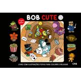 Bob Cute Capa Dura Preto - Livro Com Ilustrações Fofas Para Colorir E Relaxar