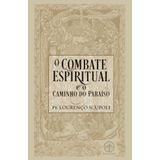 Combate Espiritual E O Caminho Do Paraíso, O
