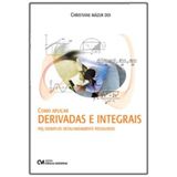 Como Aplicar Derivadas E Integrais - 105 Exemplos Detalhadamente Resolvidos