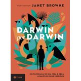 Darwin Por Darwin: Um Panorama De Sua Vida E Obra