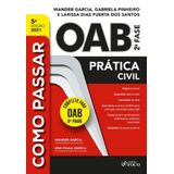Como Passar Na Oab 2fase - Pratica Civil - 5ed/21