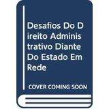 Desafios Do Direito Administrativo Diante Do Estado Em Rede - 1