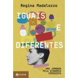Iguais E Diferentes - Uma Jornada Pela Economia Feminista