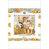 Histórias De Foxwood - Roubo Em Foxwood