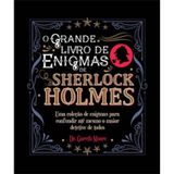 Grande Livro De Enigmas De Sherlock Holmes, O
