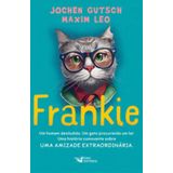 Frankie - Um Homem Desiludido. Um Gato Procurando