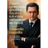 Estado, Economia, Desafios Fiscais E Reformas Estruturais No Brasil
