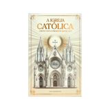 A Igreja Católica - Cristo Vivo E Presente Entre Nós
