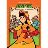 Ester: A História Bíblica Em Quadrinhos