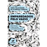 Emparedados Pelo Vazio - Bem-estar E Mal-estar Contemporâneos