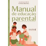 Manual De Educação Parental - Transformando Desafios Em Oportunidades