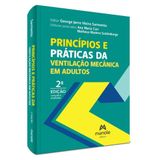 Princípios E Práticas Da Ventilação Mecânica Em Adultos