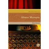 Melhores Cronicas De Alvaro Moreyra, As