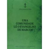 Uma Comunidade Lê O Evangelho De Marcos