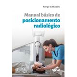 Manual Básico De Posicionamento Radiológico