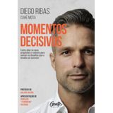Momentos Decisivos - Nova Edicao - Como Aliar Os S