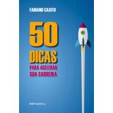 50 Dicas Para Acelerar Sua Carreira
