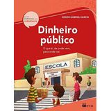 Dinheiro Publico (conversas Sobre Cidadania)