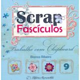 Scrap Fasciculos 09 Trabalhe Com Chipboard