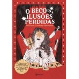 Beco Das Ilusoes Perdidas: Romance, O