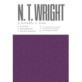 O Novo Testamento Em Seu Mundo - Uma Introdução À História, À Literatura E À Teologia Dos Primeiros