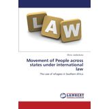 Movement of People Across States Under International Law