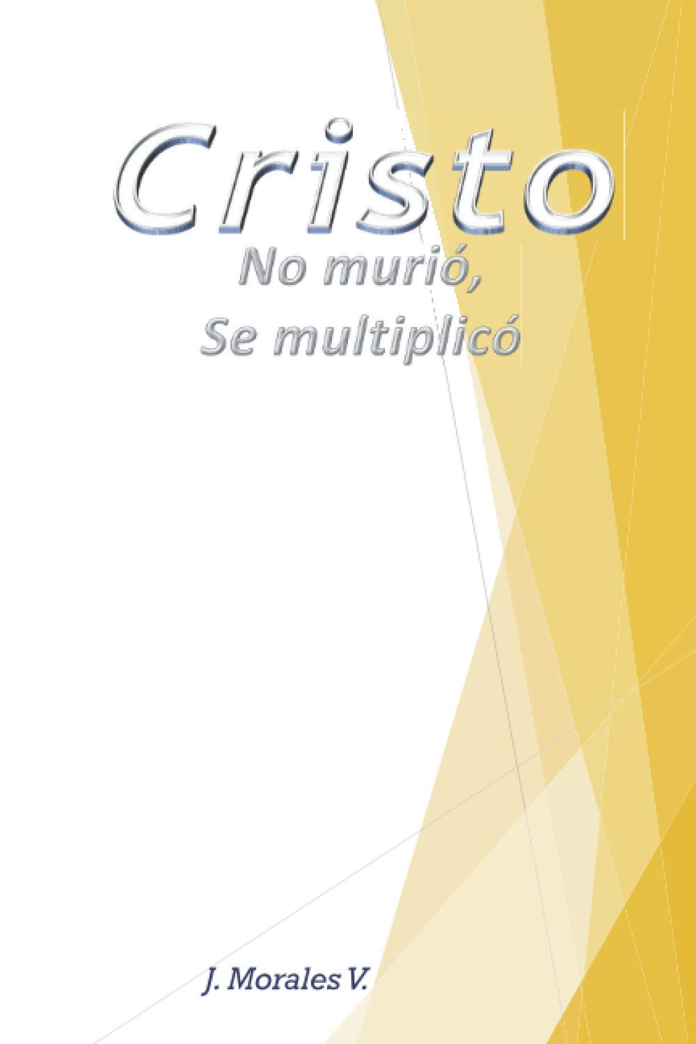 No Muere Cristo, Se Multiplica (espanhol)