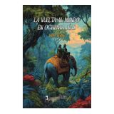 La Vuelta Al Mundo En Ochenta Días - Espanhol