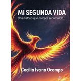 Mi Segunda Vida: Una Historia Que Merece Ser Contada - Espanhol