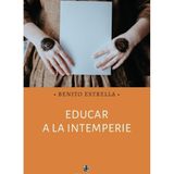 Educar A La Intemperie - Espanhol - Bibliomanager - 9788418982071