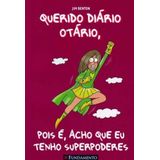Querido Diario Otario - Pois E, Superpoderes