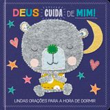 Deus Cuida De Mim! - Lindas Orações Para A Hora De Dormir