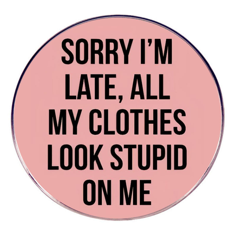 Broche Pin Funny Quote Pink Redound Lapel Badge