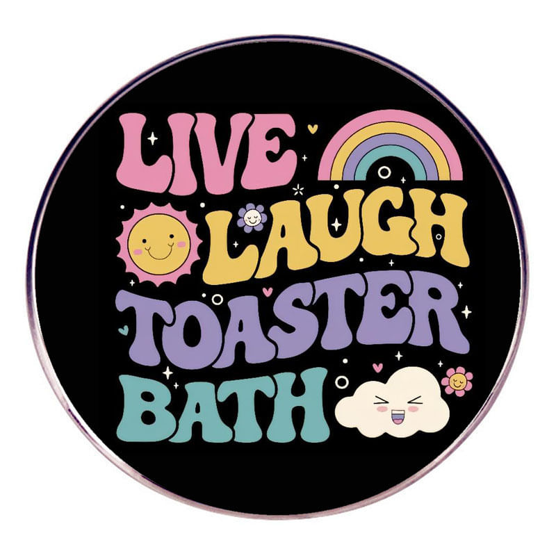 Brooch Pins Round Live Laugh Toaster Bath Colorful Quote