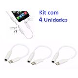 Kit 4 Adaptador iPhone P2 / Lightning Para Fone Ouvido Qualidade