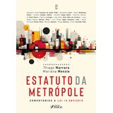 Estatuto Da Metrópole - 1ª Ed - 2026