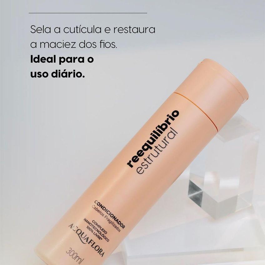 Condicionador Reequilíbrio Estrutural Reconstrução E Fortalecimento Transparente Acquaflora 300ml - imagem 3