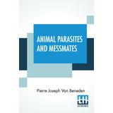 Animal Parasites And Messmates