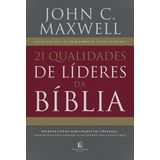 21 QUALIDADES DE LIDERES NA BIBLIA - THOMAS NELSON