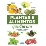 Plantas e alimentos que curam