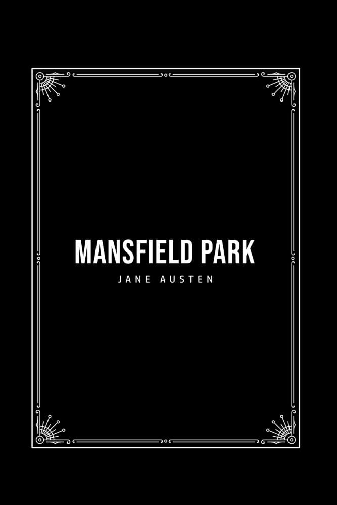 Do you want to read Mansfield Park? If so then keep reading...Adopted ...