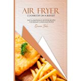 Air Fryer Cookbook on a Budget