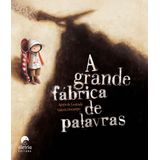 Grande Fabrica De Palavras, A