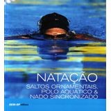 Natação - Saltos Ornamentais, Polo Aquático & Nado Sincronizado + Marca Página