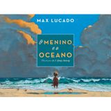 O Menino E O Oceano, Max Lucado Thomas Nelson