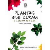 Plantas Que Curam E Cortam Feitiços + Marca Página